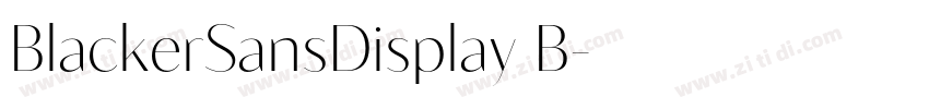 BlackerSansDisplay B字体转换